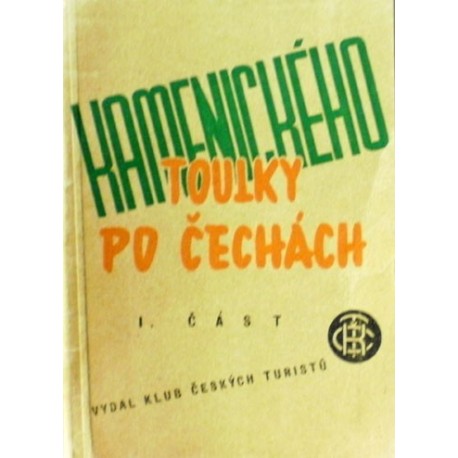 Kamenický Jan - Kamenického toulky po Čechách, díl I.