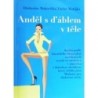 Makovička Drahoslav, Matějka Václav - Anděl s ďáblem v těle