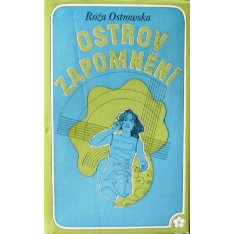 Ostrowska Růža - Ostrov zapomnění