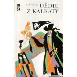 Štilmark Robert - Dědic z Kalkaty