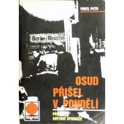 Petr Pavel - Osud přišel v pondělí