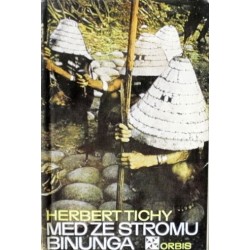 Tichy Herbert - Med ze stromu Binunga
