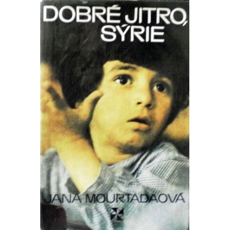 Mourtadaová Jana - dobrý jitro, Sýrie