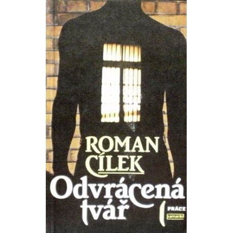 Cílek Roman - Odvrácená tvář
