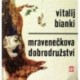 Bianki Vitalij - Mravenečkova dobrodružství