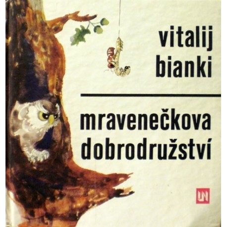 Bianki Vitalij - Mravenečkova dobrodružství