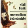 Bianki Vitalij - Mravenečkova dobrodružství