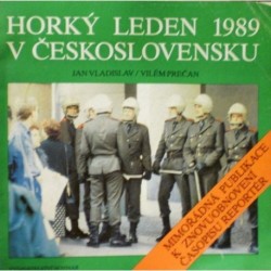 Vladislav Jan, Prečan Vilém - Horký leden 1989 v Československu