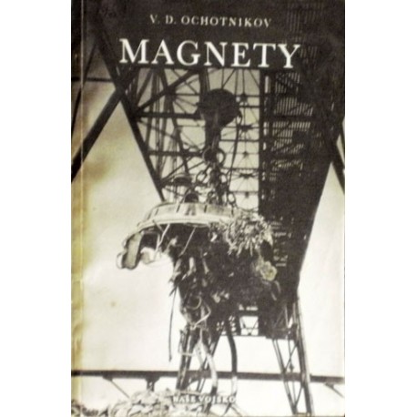 Ochotnikov V. D. - Magnety
