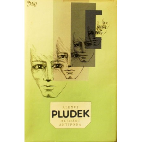 Pludek Alexej - Hledání Antipoda