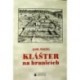 Plichta Alois - Klášter na hranicích