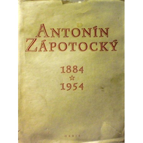 - Antonín Zápotocký 1884-1954