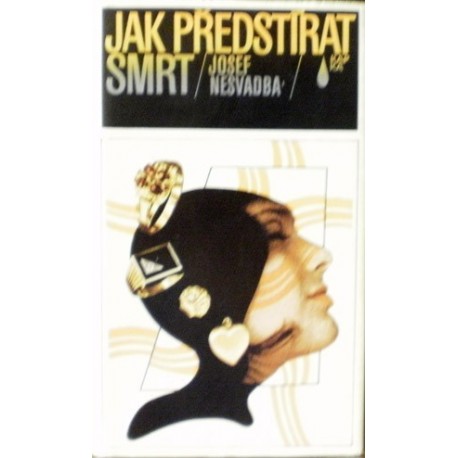Nesvadba Josef - Jak předstírat smrt