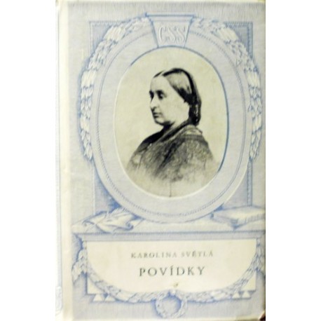 Světlá Karolina - Povídky (Hubička, Černý Petříček, Námluvy)