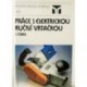 Tůma Jan - Práce s elektrickou ruční vrtačkou