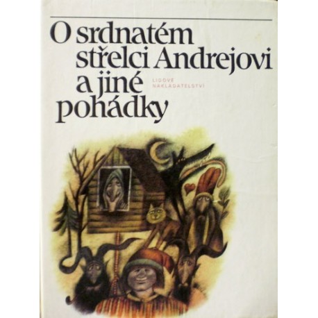 - O srdnatém střelci Andrejovi a jiné pohádky