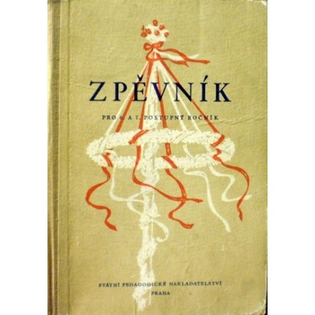 Melkus L., Kaňák Z., Vařechová M., Vošlajerová M. - Zpěvník pro 6. a 7. postupný ročník