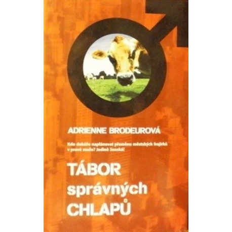 Brodeurová Adrienne - Tábor správných chlapů