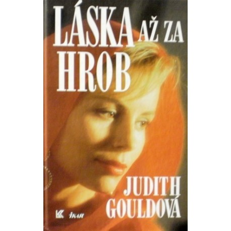 Gouldová Judith - Láska až za hrob