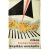 Kazantzakis Nikos - Kapitán Michalis - Svoboda, nebo smrt