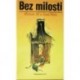 Ali Miriam, Wain Jana - Bez milosti