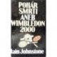 Johnstone Iain - Pohár smrti aneb Wimbledon 2000