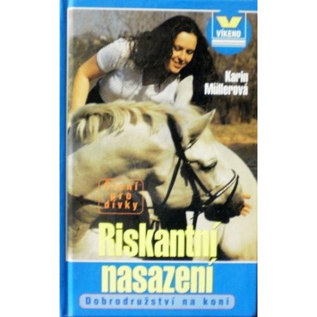 Müllerová Karin - Riskantní nasazení