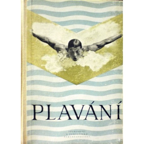 Bubník M., Čermáková M., Hofer Z., Hoch M., Juřina - Plavání