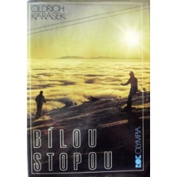 Karásek Oldřich - Bílou stopou - Lyžování v Československu
