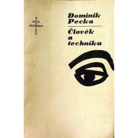 Pecka Dominik - Člověk a technika