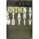 Jovine Francesco - Na starý motiv