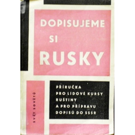 Malíř F., Fraňková T., Lukešová A. - Dopisujeme si rusky