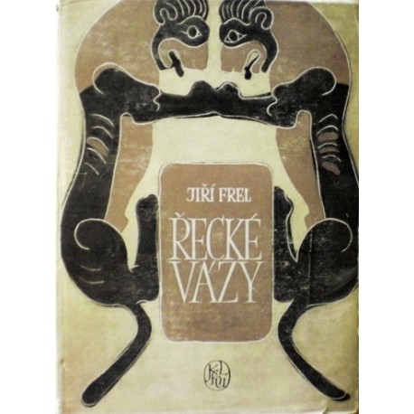 Frel Jiří - Řecké vázy