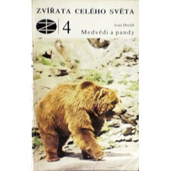 Heráň Ivan - Medvědi a pandy (Zvířata celého světa 4.)