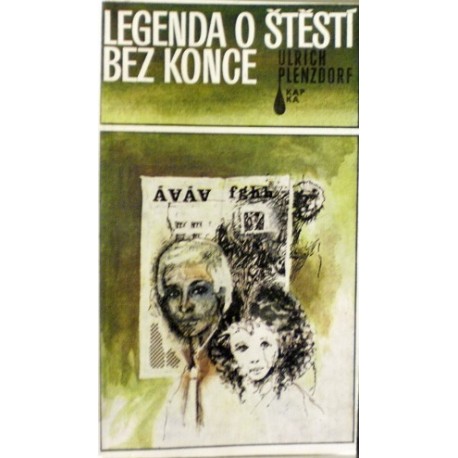Plenzdorf Ulrich - Legenda o štěstí bez konce
