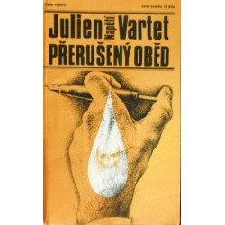 Vartet Julien - Přerušený oběd