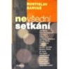 Sarvaš Rostislav - Nevšední setkání
