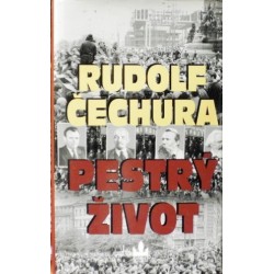 Čechura Rudolf - Pestrý život