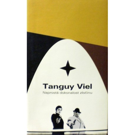 Viel Tanguy - Naprostá dokonalost zločinu