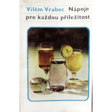 Vrabec Vilém - Nápoje pro každou příležitost