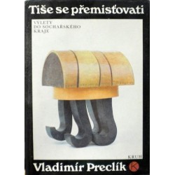 Preclík Vladimír - Tiše se přemísťovati