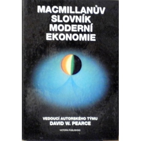 Pearce David W. - Macmillanův slovník moderní ekonomie