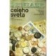 Hlinka Bohuslav, Radoměřský Pavel - Peniaze celého sveta