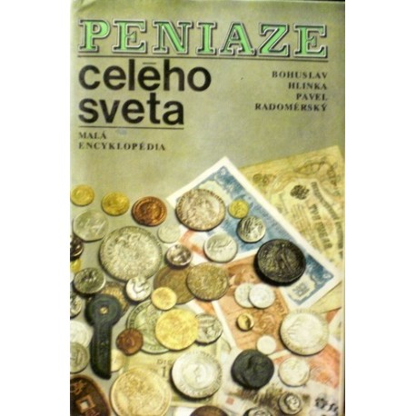 Hlinka Bohuslav, Radoměřský Pavel - Peniaze celého sveta