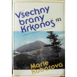 Kubátová Marie - Všechny brány Krkonoš