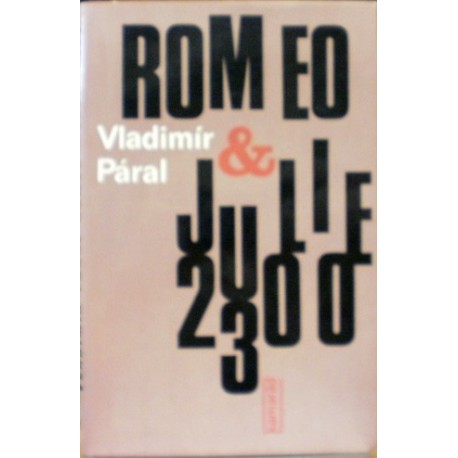 Páral Vladimír - Romeo a Julie 2300