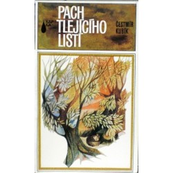 Kubík Čestmír - Pach tlejícího listí