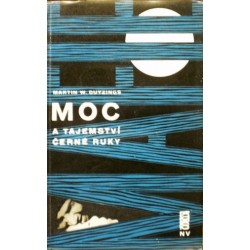 Duyzings Martin W. - Moc a tajemství černé ruky