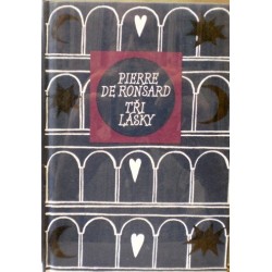 Ronsard Pierre de - Tři lásky