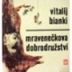 Bianki Vitalij - Mravenečkova dobrodružství